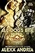 All Dogs Bite (Club Chrome,...
