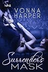 Surrender's Mask by Vonna Harper