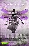 Die dunkle Prophezeiung des Pan by Sandra Regnier