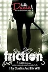 Friction by L.D. Davis