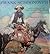 Frank Schoonover: Illustrator of the North American Frontier
