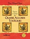 Sagesse et magie des quatre accords toltèques