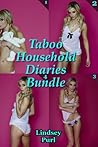 Taboo Household Diaries (Small Hands, Big Help, Tied Up, Held Down, Sharing Him, Men of the House) (forbidden desires erotica)