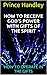 How to Receive God's Power with Gifts of the Spirit: How to Operate in the Gifts (Holy Spirit, #1)