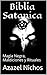 Biblia Satanica by Azazel Nichos
