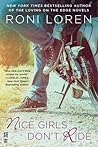 Nice Girls Don't Ride by Roni Loren