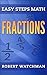 Fractions by Robert Watchman