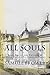 All Souls: A Supernatural H...