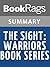 Summary & Study Guide The Sight: Warriors Book Series by Erin Hunter