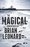The Magical Adventures of Brian Leonard