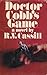 Doctor Cobb's Game