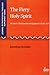 The Fiery Holy Spirit: The Spirit's Relation with Judgment in Luke-Acts