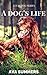 A Dog's Life (Lucky Dog Series Book 3)