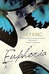 Euphoria by Lily King Euphoria by Lily King