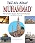 Tell Me About The Prophet Muhammad: Islamic Children's Books on the Quran, the Hadith and the Prophet Muhammad