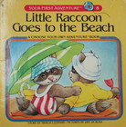 Little Raccoon Goes to the Beach (Your First Adventure, #8)