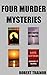 FOUR MURDER MYSTERIES