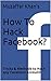 How Hacker's Hack Facebook? by Muzaffar Khan