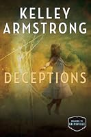 Deceptions Cainsville 3 By Kelley Armstrong