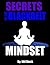 The Secrets of the Black Belt Mindset by Wil Dieck The Secrets of the Black Belt Mindset by Wil Dieck