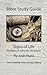 Bible Study Guides -- Signs of Life: Good Questions Have Small Groups Talking (Good Questions Have Groups Have Talking Book 366)