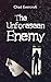 The Unforeseen Enemy: A Dystopian Novel