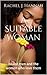 A Suitable Woman by Rachel J. Hannah