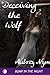 Deceiving the Wolf (Ready to Mate #3)