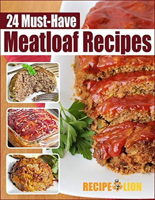 24 Must-Have Meatloaf Recipes