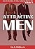 Attracting Men (How to Find, Get, and Keep Him for Life Book 3)