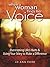 When a Woman Finds Her Voice