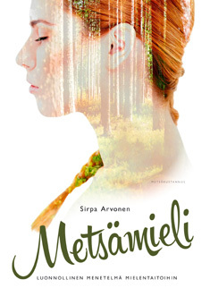 Metsämieli: Luonnollinen menetelmä mielentaitoihin (Unknown Binding)