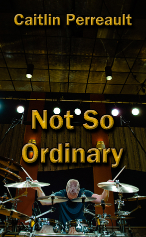Not So Ordinary (A Tale of Two Brothers: Marcus)