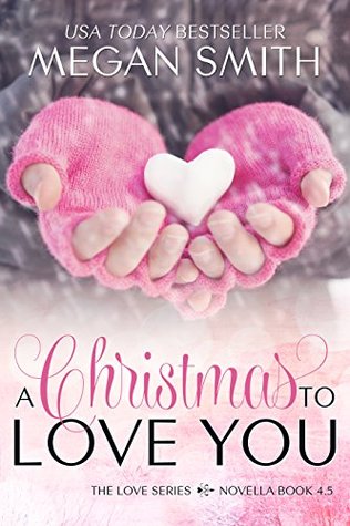 A Christmas to Love You (Love, #5)