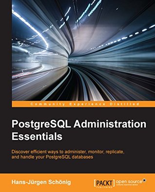 PostgreSQL Administration Essentials (Kindle Edition)