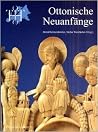 Ottonische Neuanfaenge: Symposion Zur Ausstellung "Otto Der Grosse, Magdeburg Und Europa"
