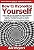 How to Hypnotize Yourself by Bill Meyers