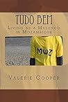 Tudo Bem: Living as a Mulungo in Mozambique