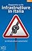 Rapporto sulle infrastrutture in Italia. Complement by Carlo Stagnaro