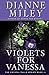 Violets for Vanessa (Crysta...