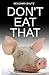 Don't Eat That and Other Stories
