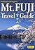 Mt. FUJI Travel Guide (DeepJapan Guidebook Book 1)