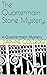 The Quartermain Stone Mystery