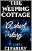 The Weeping Cottage by C.J. Farley