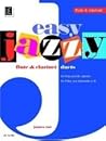 "Easy Jazzy Duets" ten Duets for Flute and Bb Clarinet by James Rae