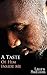 A Taste: Of Him Inside Me (Black Interracial Erotica) (The Senses Book 1)