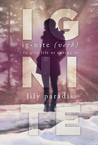 Ignite Ignite 1 By Lily Paradis