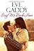 Sing Me Back Home (Montana Born Homecoming #1) by Eve Gaddy