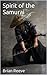 Spirit of the Samurai by Brian Reeve