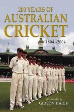 Capa do Livro 200 Years of Australian Cricket: 1804-2004
